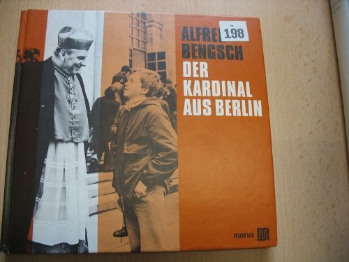 Beispielbild fr Alfred Bengsch - der Kardinal aus Berlin zum Verkauf von medimops