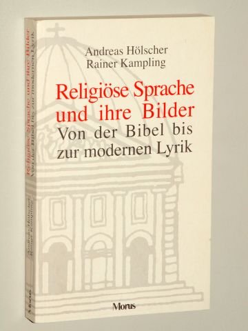 Beispielbild fr Religise Sprache und ihre Bilder. Von der Bibel bis zur modernen Lyrik zum Verkauf von medimops