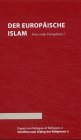 9783875543605: Der europische Islam - eine reale Perspektive?