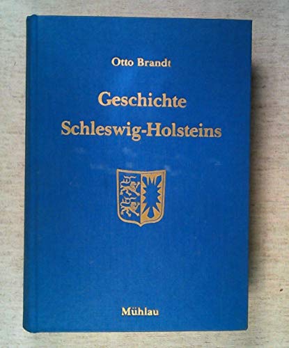 Geschichte Schleswig-Holsteins : e. Grundriss. Otto Brandt. Mit Beitr. von Herbert Jankuhn - Brandt, Otto