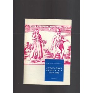 Volksleben in Holstein (1550-1800): Eine Volkskunde aufgrund archivalischer Quellen (German Edition) (9783875590623) by Kramer, Karl Sigismund