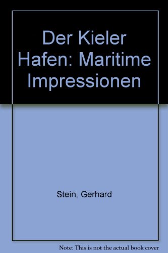 Beispielbild fr Der Kieler Hafen. Maritime Impressionen. Dt. /Engl. zum Verkauf von medimops