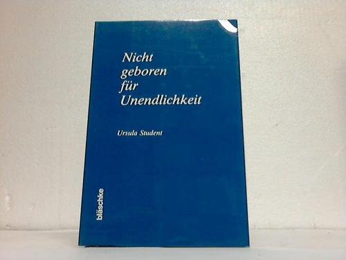 Beispielbild fr Nicht geboren fr Unendlichkeit. zum Verkauf von medimops