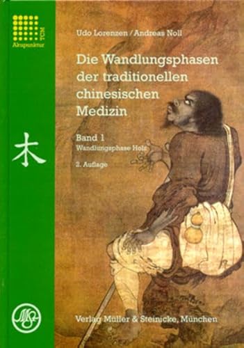 Beispielbild fr Die Wandlungsphasen der traditionellen chinesischen Medizin: Die Wandlungsphasen 1 der traditionelle zum Verkauf von medimops