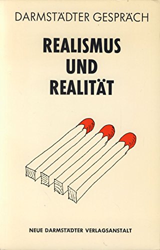 Imagen de archivo de Realismus und Realitt : Darmstdter Gesprch. Herausgegeben von Heiner Knell. a la venta por Antiquariat KAMAS