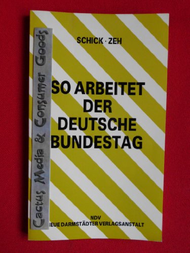 Stock image for So arbeitet der deutsche Bundestag for sale by Bernhard Kiewel Rare Books