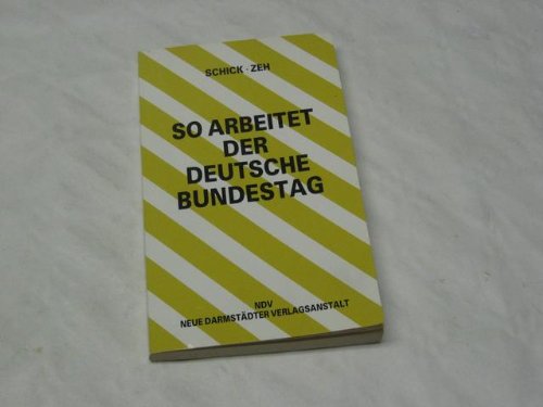 Imagen de archivo de So arbeitet der deutsche Bundestag a la venta por Bernhard Kiewel Rare Books