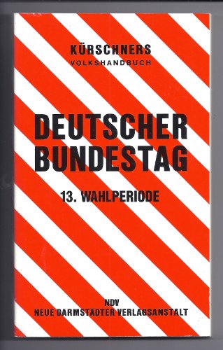 Imagen de archivo de Krschners Volkshandbuch Deutscher Bundestag, 13. Wahlperiode 1994 81. Auflage Stand 15. August 1997 a la venta por Bernhard Kiewel Rare Books