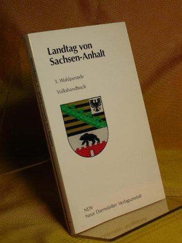 Landtag von Sachsen-Anhalt. 3. Wahlperiode 1998 - 2002. Volkshandbuch