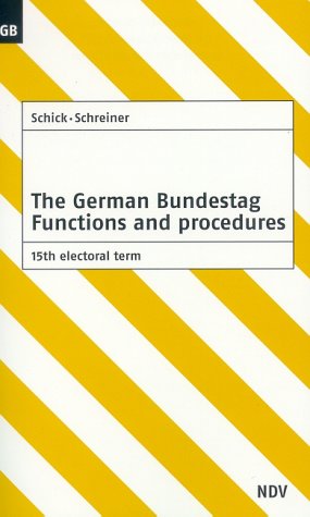 9783875765151: The German Bundestag: Functions and Procedures 15 Electoral Term