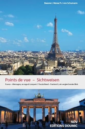 Stock image for Points de vue - Sichtweisen: Deutschland - Frankreich, ein vergleichender Blick for sale by Ammareal