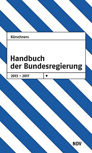 9783875767469: Krschners Handbuch der Bundesregierung 18. Wahlperiode: 2013 - 2017