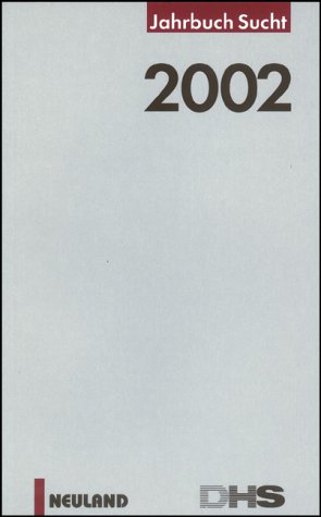 Imagen de archivo de Jahrbuch Sucht: 2002 a la venta por Leserstrahl  (Preise inkl. MwSt.)