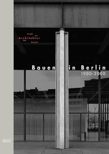 Beispielbild fr Bauen in Berlin 1900-2000: Chronik. Deutsche Ausgabe zum Verkauf von Buchmarie