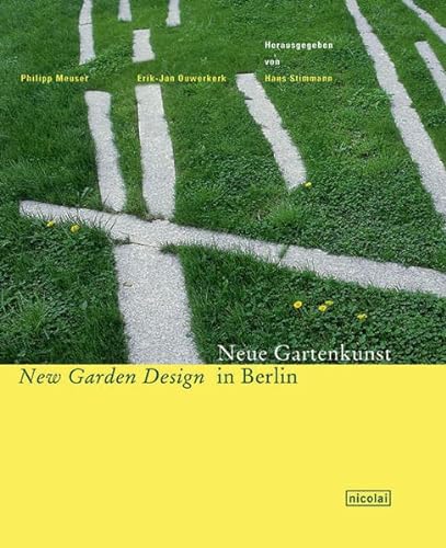9783875840544: Neue Gartenkunst New Garden Design in Berlin