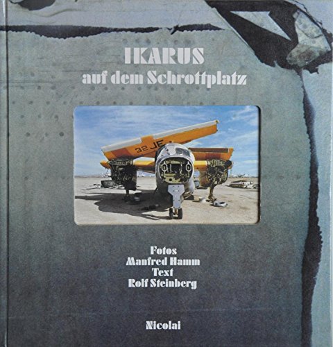 Ikarus auf dem Schrottplatz (German Edition) (9783875840643) by Hamm, Manfred