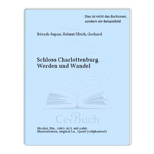 9783875840834: Schloss Charlottenburg. Werden und Wandel