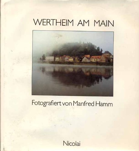 Wertheim am Main (German Edition) (9783875840841) by Hamm, Manfred