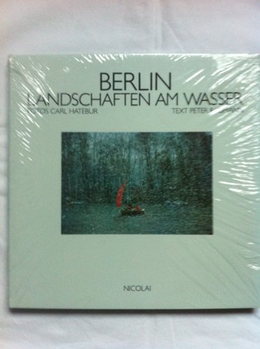 9783875841039: Berlin: Landschaften am Wasser
