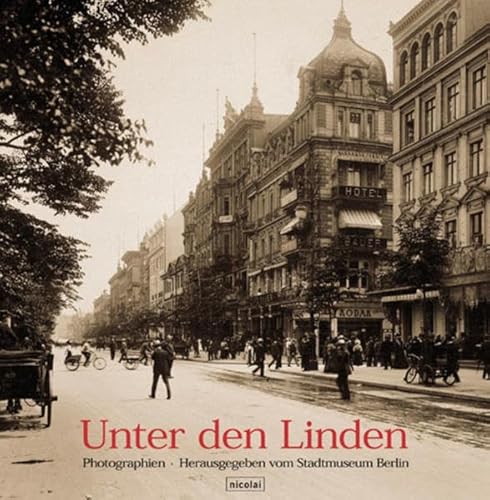 Stock image for Unter den Linden. Historische Photographien for sale by medimops