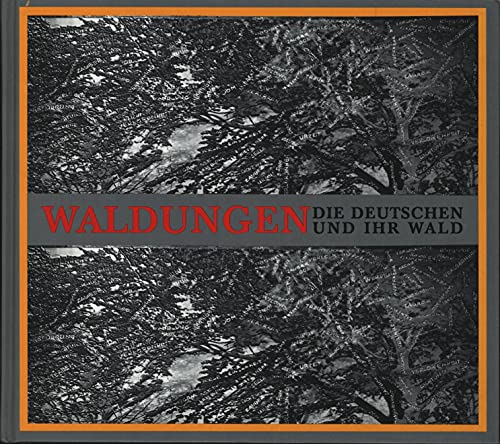 Beispielbild fr waldungen-die_deutschen_und_ihr_wald_ausstellung_der_akademie_der_kunste_vom_20. zum Verkauf von HPB-Red