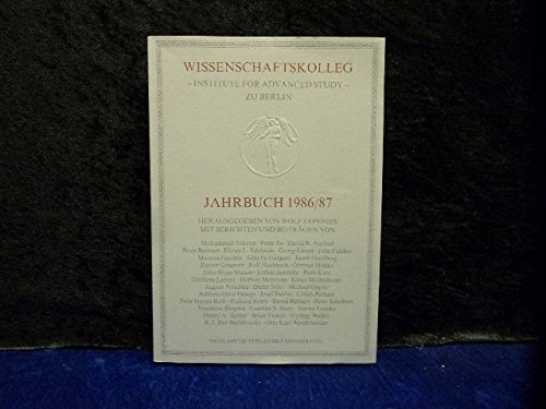 9783875842364: Wissenschaftskolleg zu Berlin. Jahrbuch 1986/87. Band 6