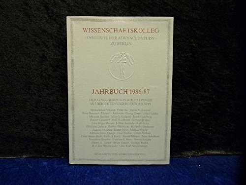 Stock image for Wissenschaftskolleg- institute for advanced study- zu Berlin, Jahrbuch 1986/87 for sale by Bernhard Kiewel Rare Books