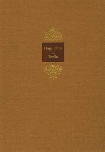 Hugenotten in Berlin. - Bregulla, Gottfried (Hg.)