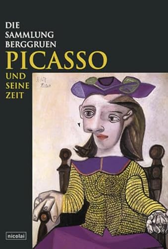 Beispielbild fr Picasso und seine Zeit: Die Sammlung Berggruen [Gebundene Ausgabe]Pablo Picasso (Autor) zum Verkauf von BUCHSERVICE / ANTIQUARIAT Lars Lutzer