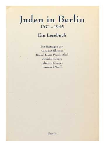 Beispielbild fr Juden in Berlin, 1671-1945: Ein Lesebuch (German Edition) zum Verkauf von Priceless Books