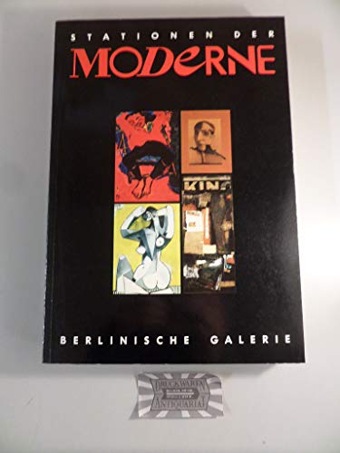 9783875842562: Stationen der Moderne. Katalog zur Ausstellung im Martin-Gropius-Bau