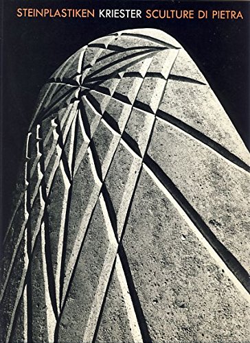 Rainer Kriester: Steinplastiken, 1984-1989 = sculture di pietra, 1984-1989 (German Edition) (9783875842784) by Kriester, Rainer