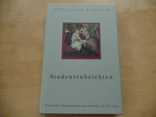 Studentenbeichten (Deutsche Bibliothek des Ostens) - Honsza, Norbert und J Bierbaum Otto