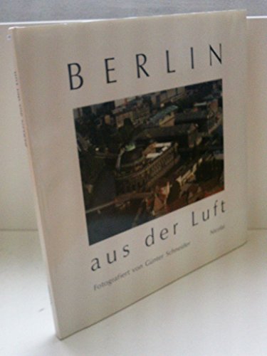 Beispielbild fr Berlin aus der Luft. zum Verkauf von Antiquariat Buchhandel Daniel Viertel