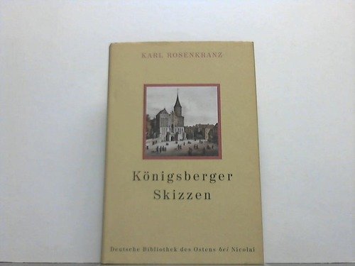 9783875843835: Koenigsberger Skizzen Gesamttitel: Deutsche Bibliothek des Ostens