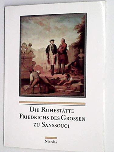 Die Ruhestätte Friedrichs des Grossen zu Sanssouci.