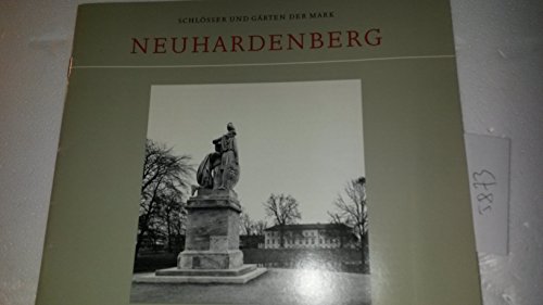 Beispielbild fr Schlsser und Grten der Mark - NEUHARDENBERG zum Verkauf von PRIMOBUCH