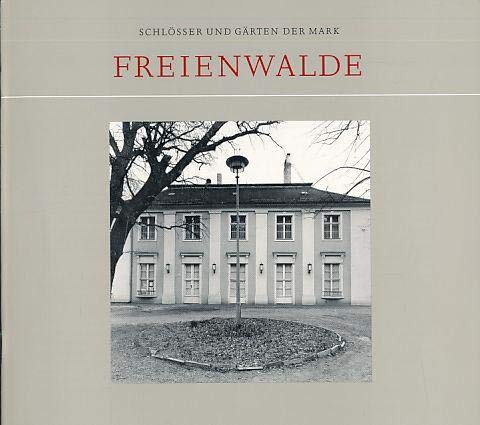 9783875844160: Schlsser und Grten der Mark Freienwalde. - Deutsche Gesellschaft e. V. (Hrsg)