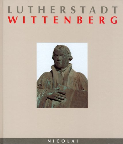 Stock image for Lutherstadt Wittenberg for sale by Antiquariat Machte-Buch