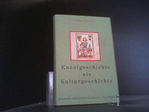 9783875844788: Georg Dehio. Kunstgeschichte als Kulturgeschichte