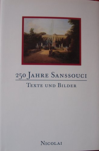 250 JAHRE SANSSOUCI