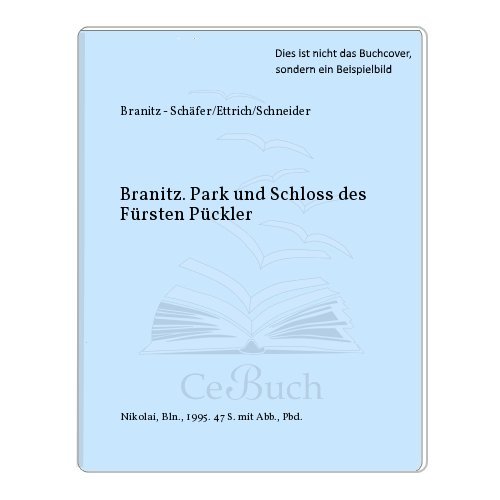 Stock image for Branitz - Das Schloss und der Park for sale by DER COMICWURM - Ralf Heinig