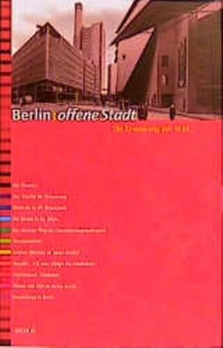 Beispielbild fr Berlin: offene Stadt 2. Die Erneuerung seit 1989: Lesebuch zur Ausstellung: Berlin: Offene Stadt. Die Stadt als Ausstellung zum Verkauf von medimops