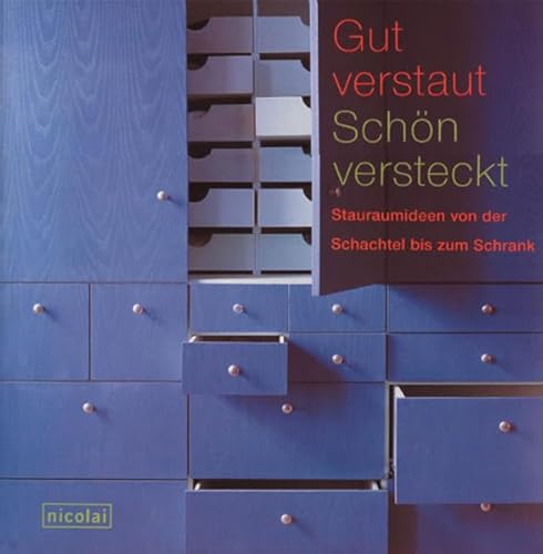 Beispielbild fr Gut verstaut - Schn versteckt zum Verkauf von Antiquariat Walter Nowak