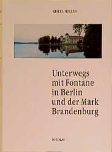 Stock image for Unterwegs mit Fontane in Berlin und der Mark Brandenburg. for sale by Antiquariat Jrgen Lssig