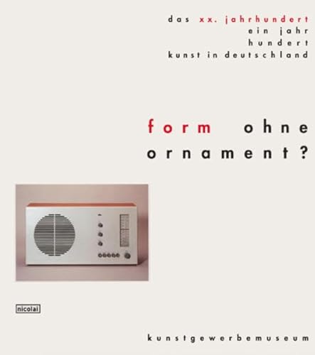 9783875848755: Form ohne Ornament?: Angewandte Kunst zwischen Zweckform und Objekt