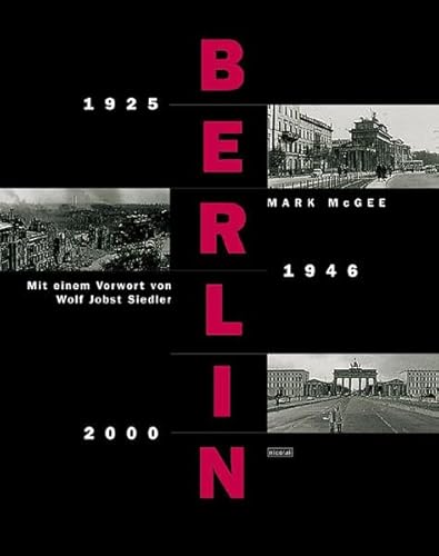 Berlin : 1925 - 1946 - 2000. Mark R. McGee. [Übers.: Beate Staib]