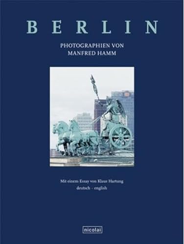 Beispielbild fr Berlin: Deutsch - English: Fotografien von Manfred Hamm Hamm, Manfred zum Verkauf von BcherExpressBerlin