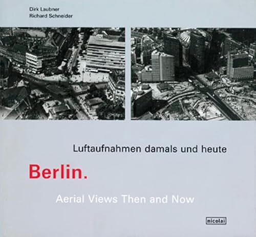 Stock image for Berlin. Luftaufnahmen damals und heute for sale by medimops