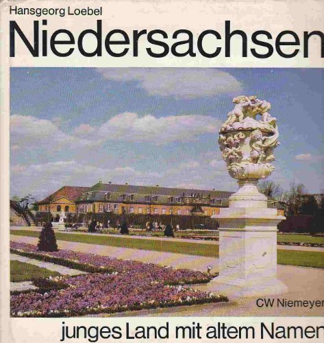 Niedersachsen, junges Land mit altem Namen :